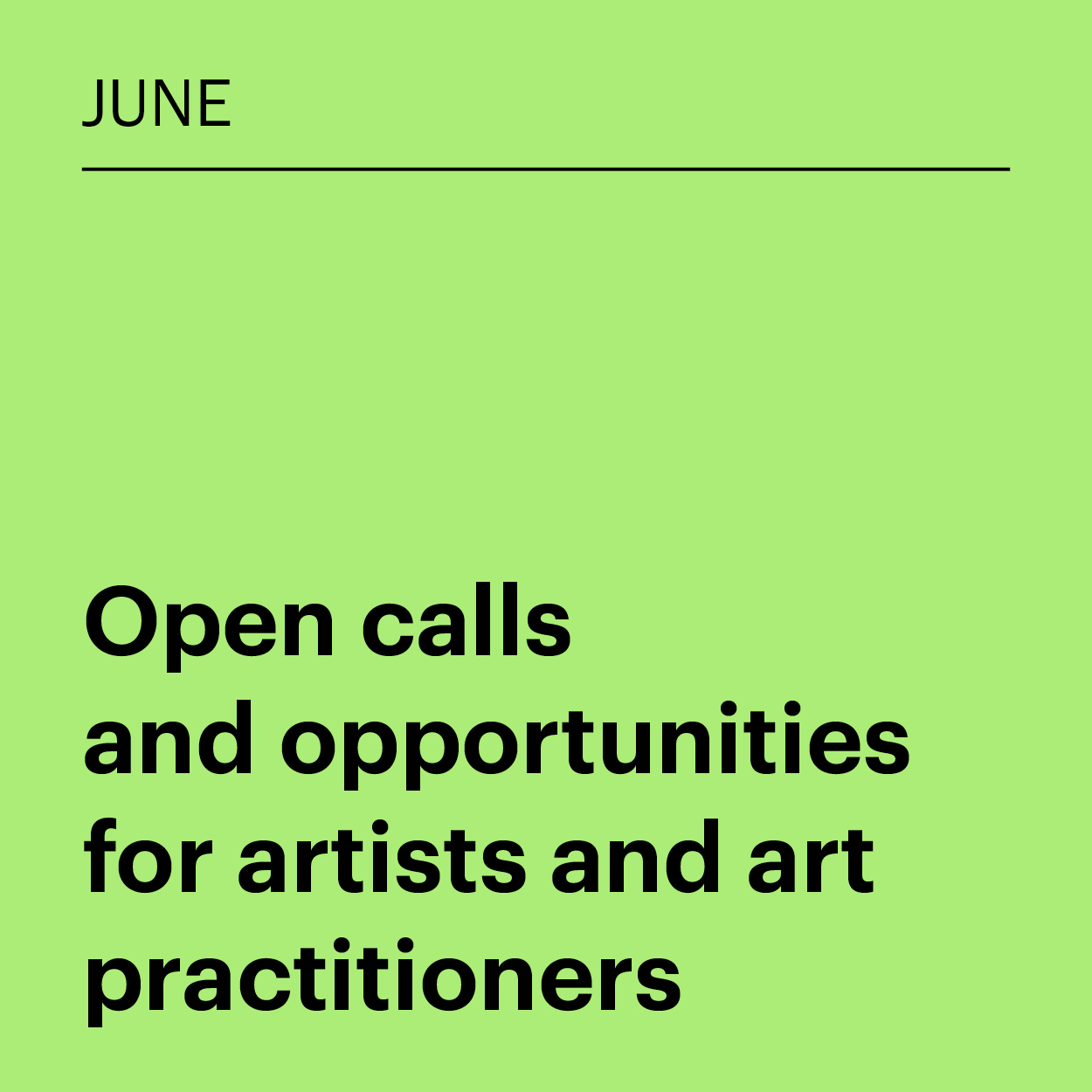 June 2025: Open calls and opportunities for artists and art practitioners