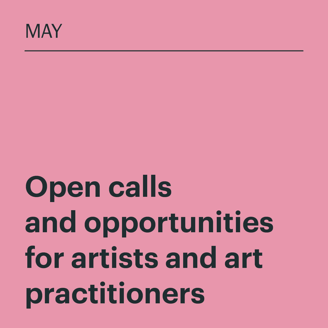 May 2025: Open calls and opportunities for artists and art practitioners