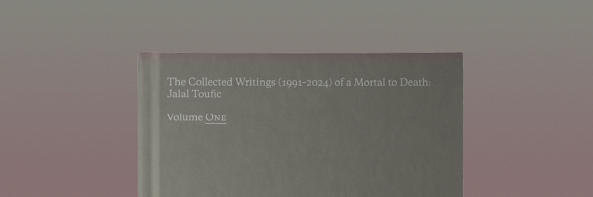 The Collected Writings (1991–2024) of a Mortal to Death: Jalal Toufic, vol. 1, 437–446