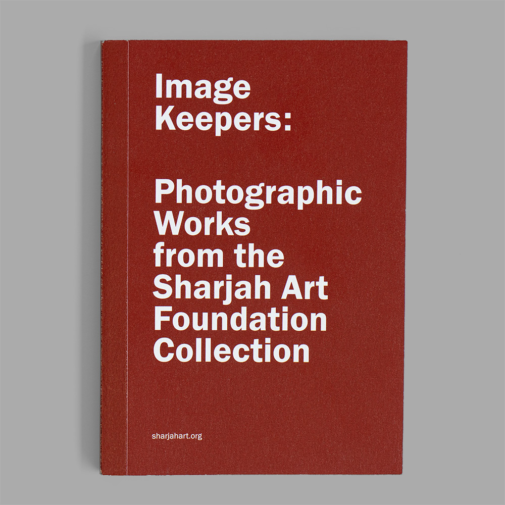 Image Keepers: Photographic Works from the Sharjah Art Foundation Collection