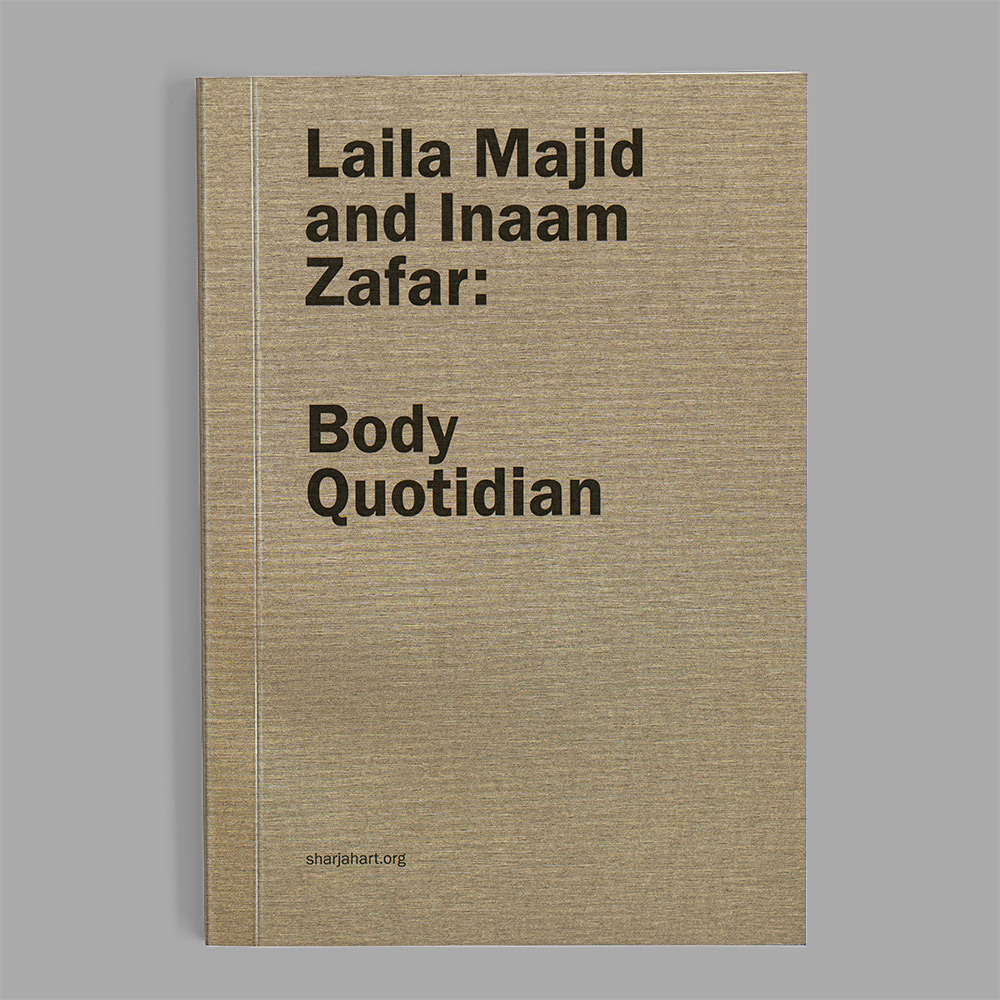 Laila Majid and Inaam Zafar: Body Quotidian