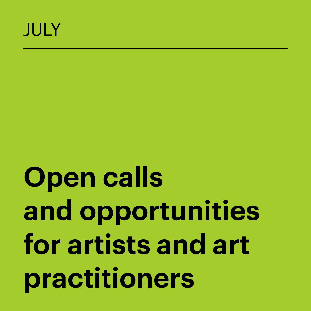 July 2026: Open calls and opportunities for artists and art practitioners