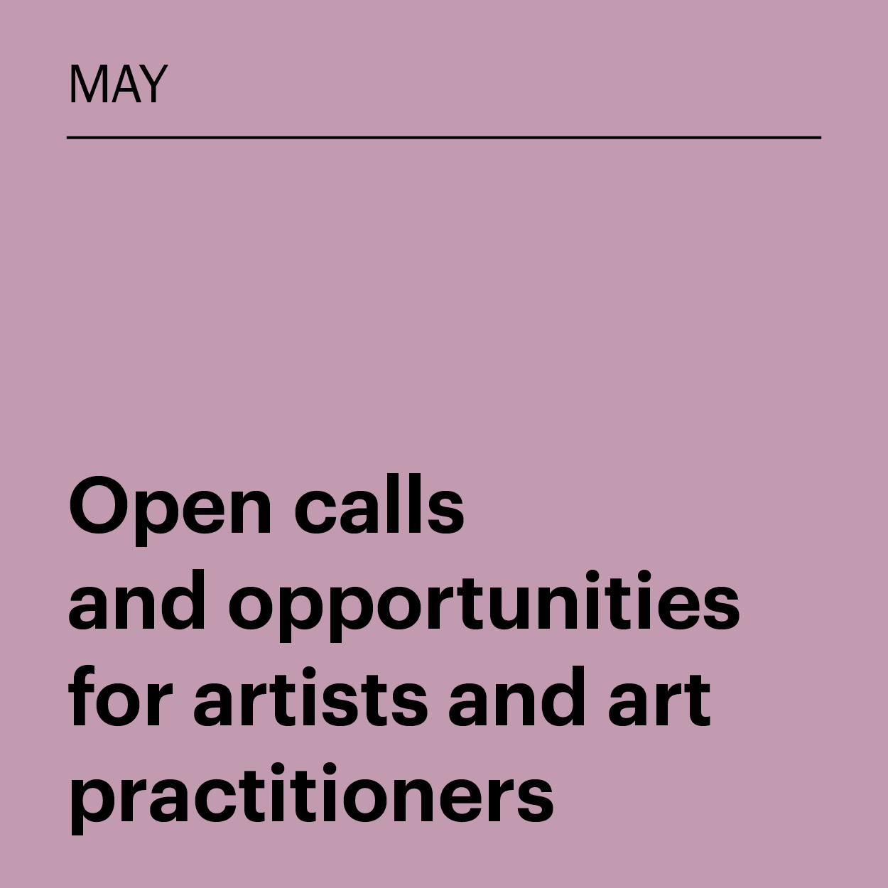 May 2026: Open calls and opportunities for artists and art practitioners