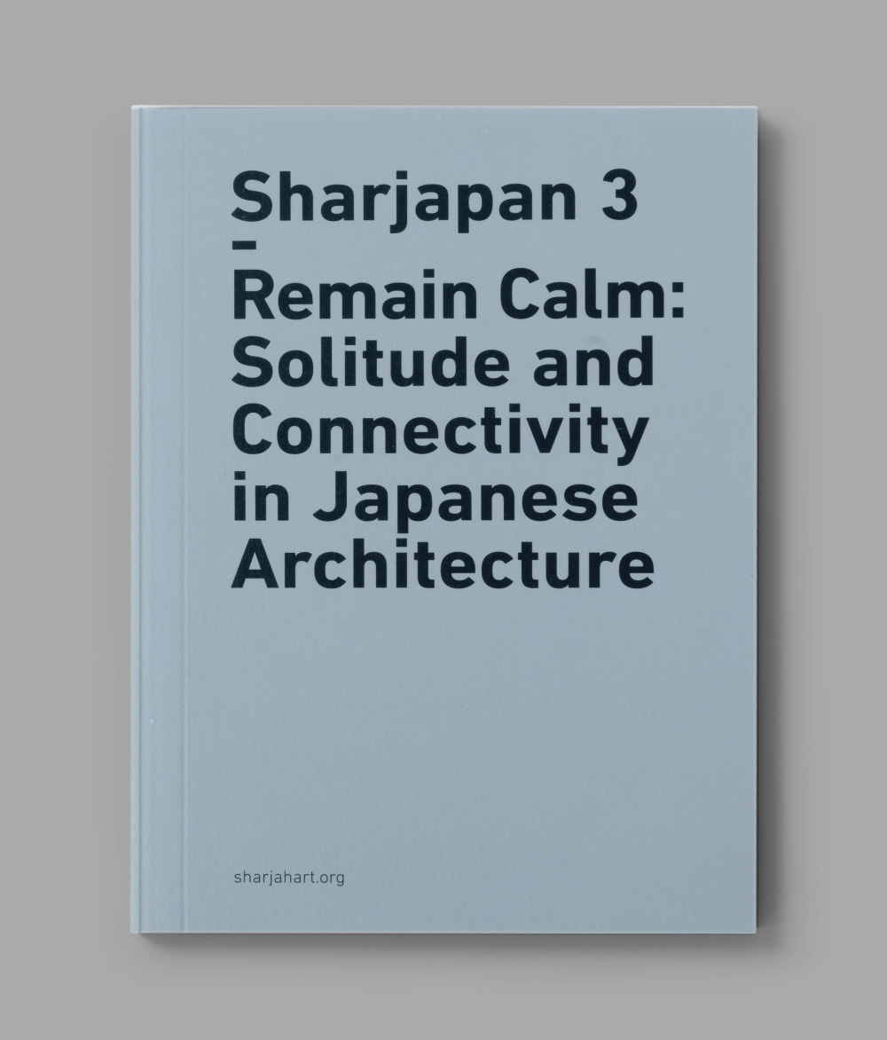 Sharjapan 3–Remain Calm: Solitude and Connectivity in Japanese Architecture
