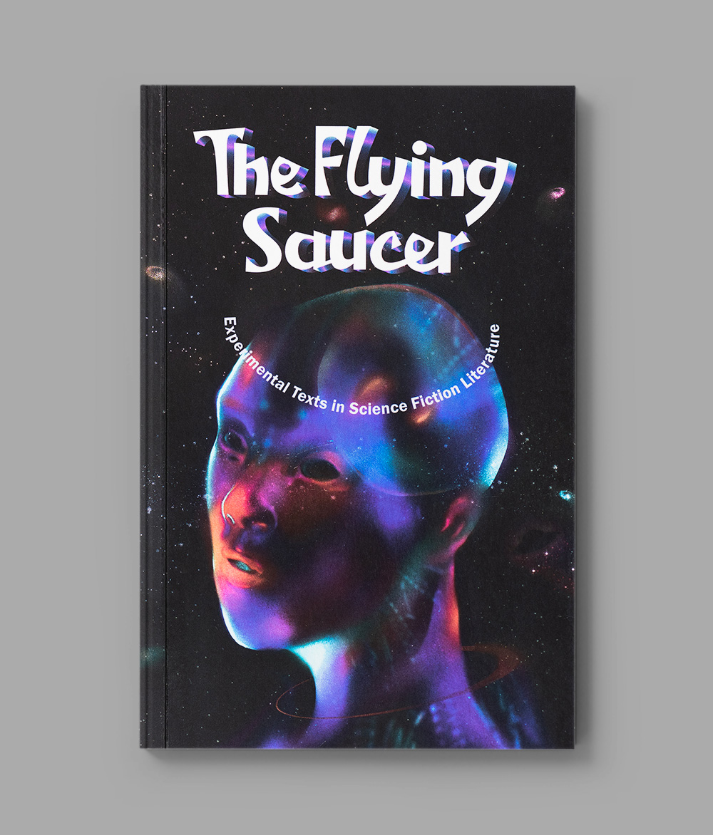 The Flying Saucer: Experimental Texts in Science Fiction Literature