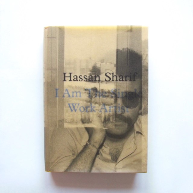 New publication on the work of Hassan Sharif accompanies ‘I Am The Single Work Artist’ European tour